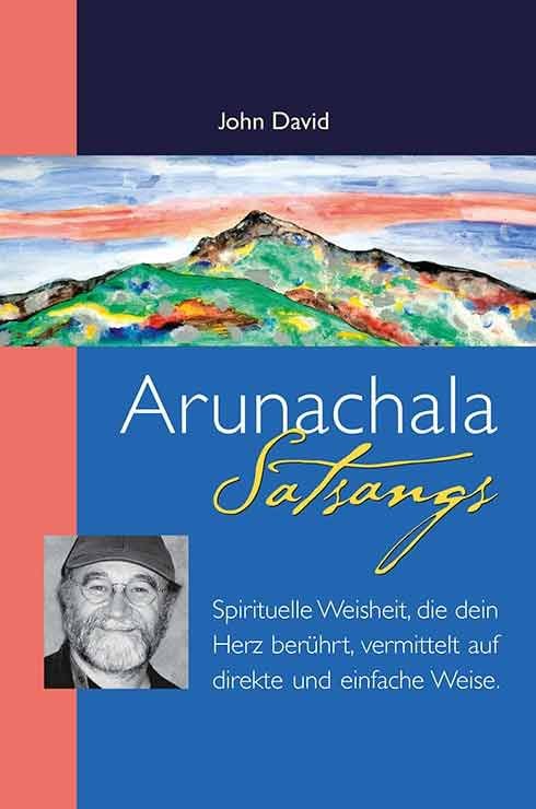 Arunachala Satsangs von John David